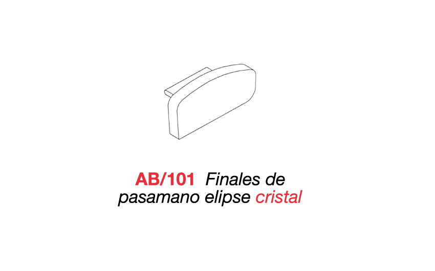 AB/101 Finales de pasamano elipse cristal