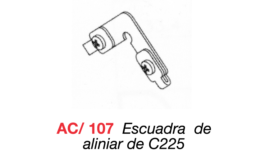AC/107 Escuadra de alinear de C225